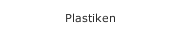 Plastiken